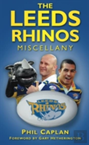The Leeds Rhinos Miscellany