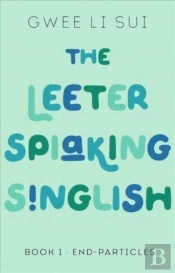 The Leeter Spiaking Singlish