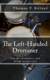 The Left-Handed Drummer: Tips For Drumme