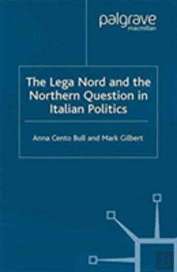 Bertrand.pt - The Lega Nord And The Politics Of Secession In Italy