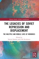 The Legacies Of Soviet Repression And Displacement