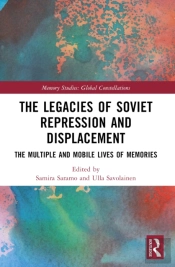 The Legacies Of Soviet Repression And Displacement