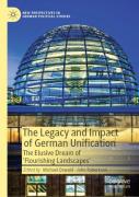 The Legacy And Impact Of German Unification