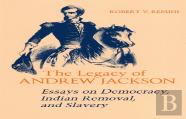 The Legacy Of Andrew Jackson