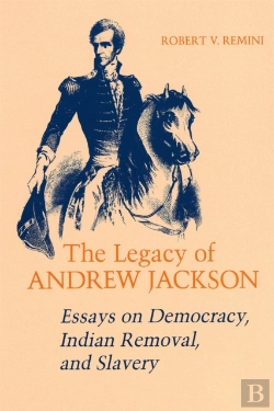 Bertrand.pt - The Legacy Of Andrew Jackson