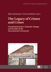 The Legacy Of Crimes And Crises
