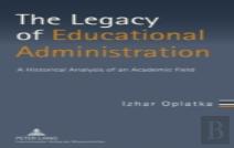 The Legacy Of Educational Administration