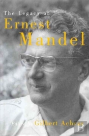The Legacy Of Ernest Mandel