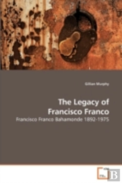 Bertrand.pt - The Legacy Of Francisco Franco