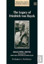 The Legacy Of Friedrich Von Hayek