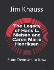 The Legacy Of Hans L. Nielsen And Caren Marie Henriksen
