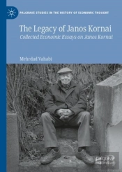 The Legacy Of Janos Kornai