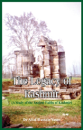 The Legacy Of Kashmir- A Study Of The Ancient Faiths Of Kashmir