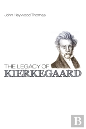 The Legacy Of Kierkegaard