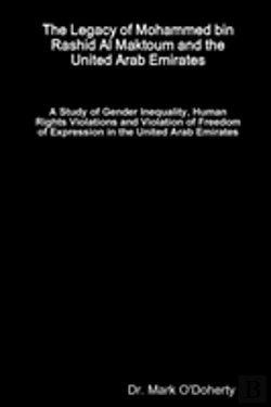 Bertrand.pt - The Legacy Of Mohammed Bin Rashid Al Maktoum And The United Arab Emirates - A Study Of Gender Inequality, Human Rights Violations And Violation Of Freedom Of Expression In The United Arab Emirates