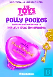 The Legacy Of Polly Pocket: Mattel'S Micro Moneymaker