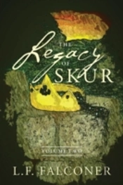 The Legacy Of Skur: Volume Two