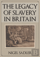 The Legacy Of Slavery In Britain