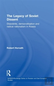 The Legacy Of Soviet Dissent