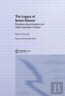 The Legacy Of Soviet Dissent