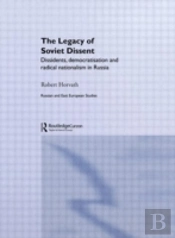 The Legacy Of Soviet Dissent