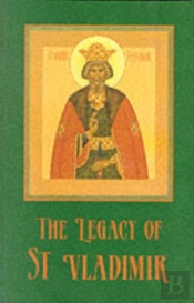 The Legacy Of St. Vladimir