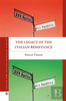 The Legacy Of The Italian Resistance
