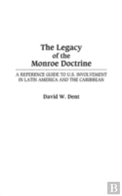 Bertrand.pt - The Legacy Of The Monroe Doctrine