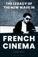 The Legacy Of The New Wave In French Cinema