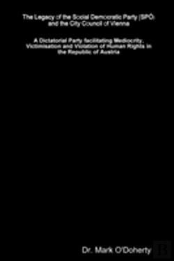 Bertrand.pt - The Legacy Of The Social Democratic Party (Sp...) And The City Council Of Vienna   A Dictatorial Party Facilitating Mediocrity, Victimisation And Violation Of Human Rights In The Republic Of Austria