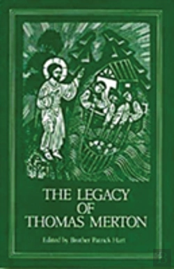 Bertrand.pt - The Legacy Of Thomas Merton