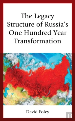 Bertrand.pt - The Legacy Structure Of Russiaâ€™S One Hundred Year Transformation