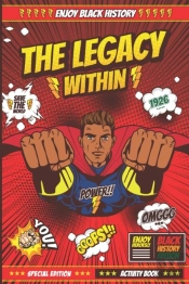 The Legacy Within (Black History Edition)