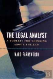 The Legal Analyst Â€“ A Toolkit For Thinking About The Law
