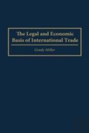 The Legal And Economic Basis Of International Trade