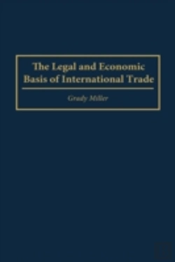 Bertrand.pt - The Legal And Economic Basis Of International Trade