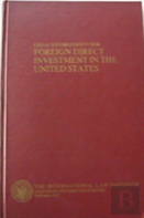 The Legal Environment For Foreign Direct Investment