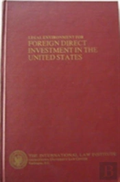 The Legal Environment For Foreign Direct Investment