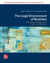 The Legal Environment Of Business, A Managerial Approach: Theory To Practice: 2024 Release Ise
