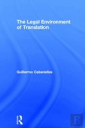 The Legal Environment Of Translation
