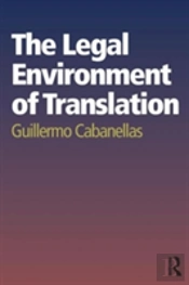 The Legal Environment Of Translation