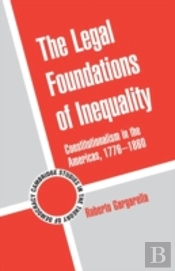 The Legal Foundations Of Inequality