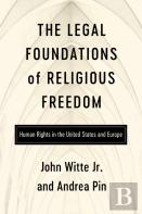 The Legal Foundations Of Religious Freedom