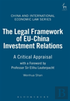 The Legal Framework Of Eu-China Investment Relations