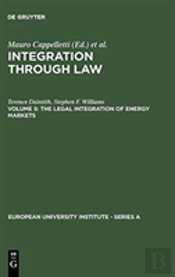 The Legal Integration Of Energy Markets