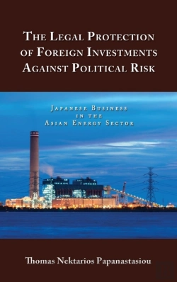 Bertrand.pt - The Legal Protection Of Foreign Investments Against Political Risk