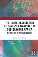 The Legal Recognition Of Same-Sex Marriage In Sub-Saharan Africa