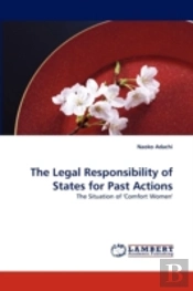 The Legal Responsibility Of States For Past Actions