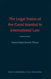 The Legal Status Of The Canal Istanbul In International Law