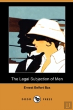 Bertrand.pt - The Legal Subjection Of Men (Dodo Press)